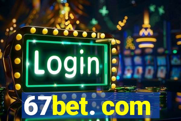 67bet. com